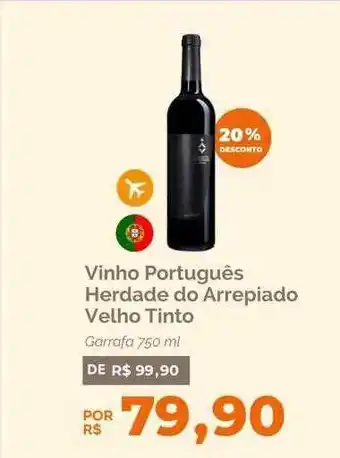 Oba Hortifruti Vinho português herdade do arrepiado velho tinto 20% desconto oferta