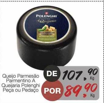 Supermercado Dalben Queijo parmesão parmentino a queijaria polenghi peça ou pedaço oferta