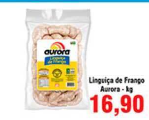 Shibata Supermercados Linguiça De Frango Aurora 1kg oferta