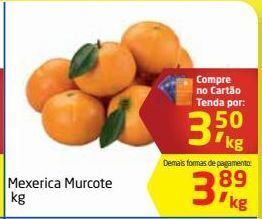 Tenda Atacado Mexerica murcote kg oferta