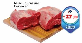 Tonin Superatacado Musculo traseiro bovino kg oferta