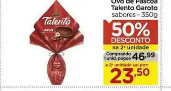 Carrefour Bairro Ovo De Páscoa Talento Garoto Sabores 50% De Desconto Na 2a Unidade 350g oferta