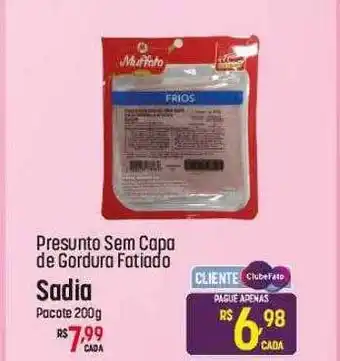 Muffato Presunto sem capa de gordura fatiado sadia oferta