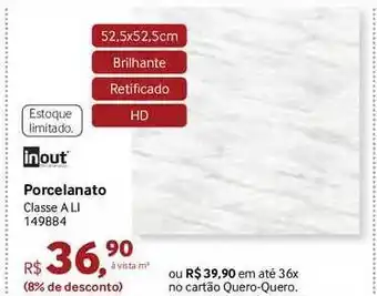 Quero Quero Porcelanato Inout' Classe A Li 149884 oferta