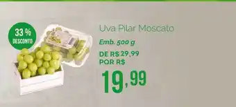 Uva Pilar Moscato 33% Desconto 500g