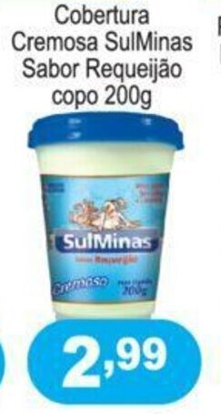 Calvo Atacadista Cobertura Cremosa Sul Minas Sabor Requeijao copo 200g oferta