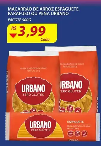 Assaí Atacadista Macarrao de Arroz Espaguete, Parafuso ou Pena Urbano 500g oferta