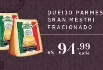 Empório Bahamas Queijo parmes gran mestri fracionado oferta