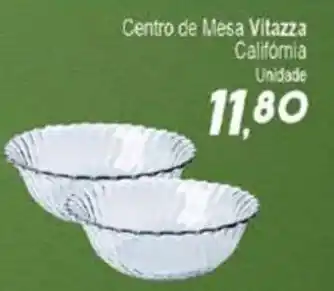Villefort Atacadista Centro de Mesa Vitazza California unidade oferta