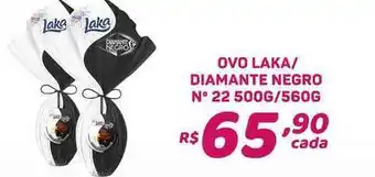 Ovo Laka Diamante Negro N°22 500g/560g