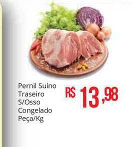 Mart Minas Pernil Suíno Traseiro S Osso Congelado Peça Kg oferta