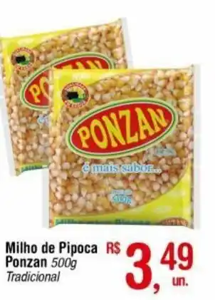 Fort Atacadista Milho de Pipoca Ponzan 500g oferta