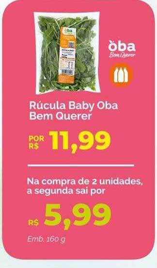 Oba Hortifruti Rúcula baby oba bem querer oferta