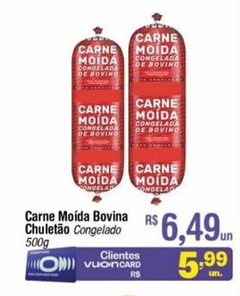 Fort Atacadista Carne Moida Bovina Chuletao 500g oferta