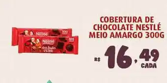 Bahamas Supermercados Cobertura De Chocolate Nestlé Meio Amargo 300g oferta