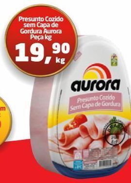 Tenda Atacado Presunto cozido sem capa de gordura aurora kg oferta