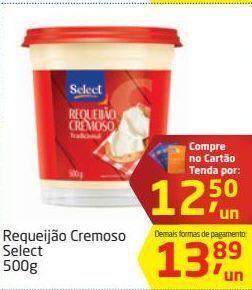 Tenda Atacado Requeijão cremoso select 500g oferta