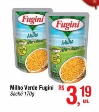 Fort Atacadista Milho Verde Fugini Sache 170g oferta