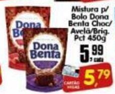 Higa's Supermercado Mistura p/ Bolo Dona Benta Choc/ Avela/ Brig. pct 450g oferta