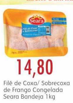Epa Filé de coxa- sobrecoxa de frango congelada seara bandeja oferta