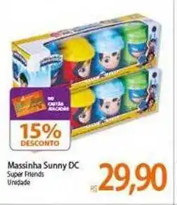 Atacadão Massinha sunny pc super friends 15% desconto oferta