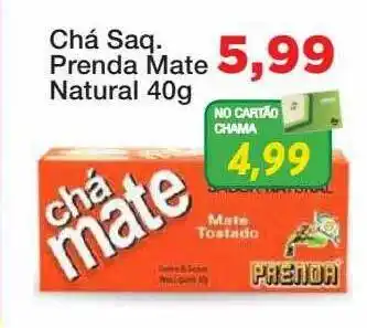 Chama Supermercados Chá saq prenda mate natural oferta