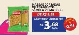 Massas cortadas ou espaguete sêmola vilma