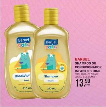 Lojas Rede Baruel shampoo ou condicionador infantil oferta