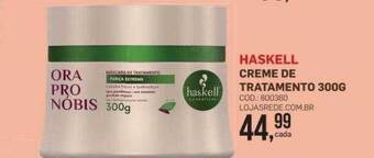 Lojas Rede Haskell creme de tratamento oferta