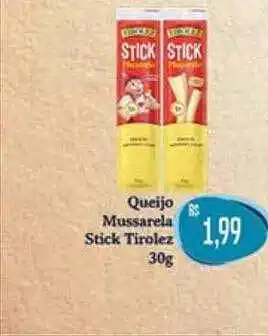 Proença Supermercados Queijo mussarela stick tirolez oferta