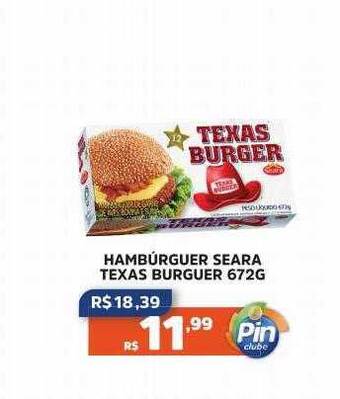 Pinheiro Supermercado Hambúrguer seara texas burguer oferta