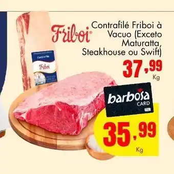 Barbosa Supermercados Contrafilé friboi oferta