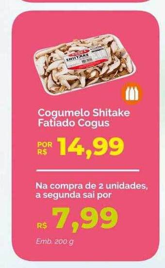Oba Hortifruti Cogumelo shitake fatiado cogus oferta