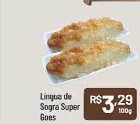 Supermercados Goes Lingua de sogra super goes oferta