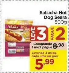 Carrefour Salsicha Hog Dog Seara Leve 3 Pague 2 500g oferta