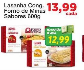 Chama Supermercados Lasanha cong. forno de minas sabores oferta