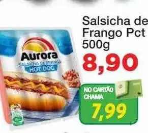 Chama Supermercados Salsicha de frango oferta