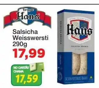 Chama Supermercados Salsicha weisswersti hans oferta