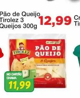 Chama Supermercados Pão de queijo tirolez 3 queijos oferta