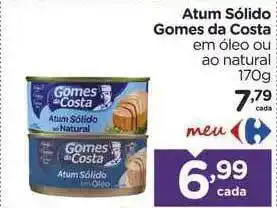 Carrefour Atum Sólidos Gomes Da Costa Em óleo Ou Ao Natural 170g oferta