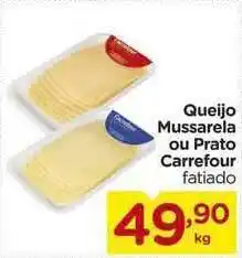 Carrefour Queijo Mussarela Ou Prato Carrefour Fatiado 1kg oferta