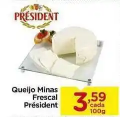 Carrefour Queijo Minas Frescal Président 100g oferta