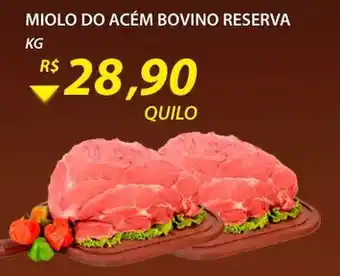 Assaí Atacadista Miolo do Acem Bovino reserva 1kg oferta