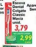 Chama Supermercados Escova Dental Colgate Classic Macia oferta
