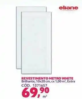 Telhanorte Eliane revestimento metro white oferta