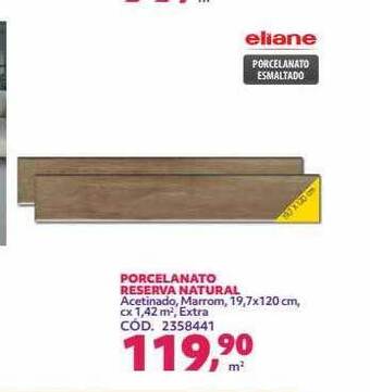 Telhanorte Porcelanato reserva natural eliane oferta
