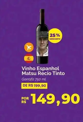 Oba Hortifruti Vinho espanhol matsu recio tinto garrafa 25% desconto oferta