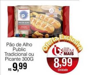Supermercado Bem Barato Pão de alho public tradicional ou picante oferta