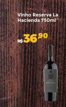 Villarreal Supermercados Vinho reserva la hacienda oferta