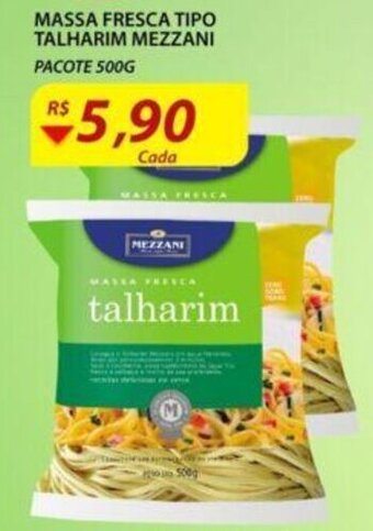 Assaí Atacadista Massa Fresca tipo Talharim Mezzani 500g oferta